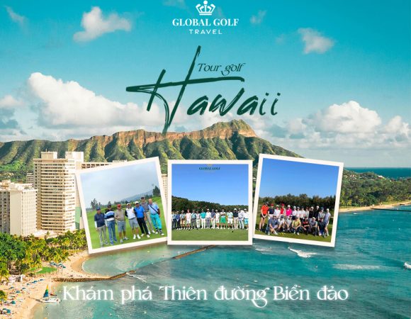 Theo chân tour golf Hawaii – Khám phá thiên đường biển đảo