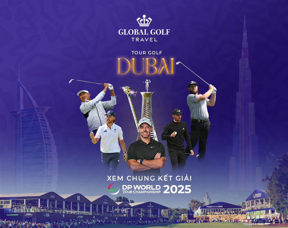 tour golf Dubai - Xem chung kết DP World Tour Championship 2025